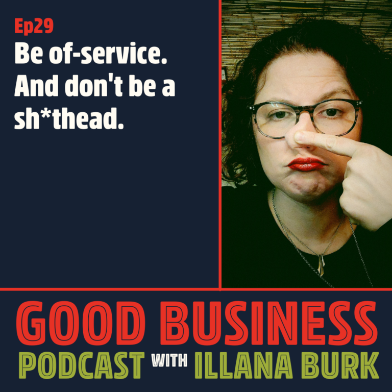 Be of service and don’t be a sh*thead | GB29