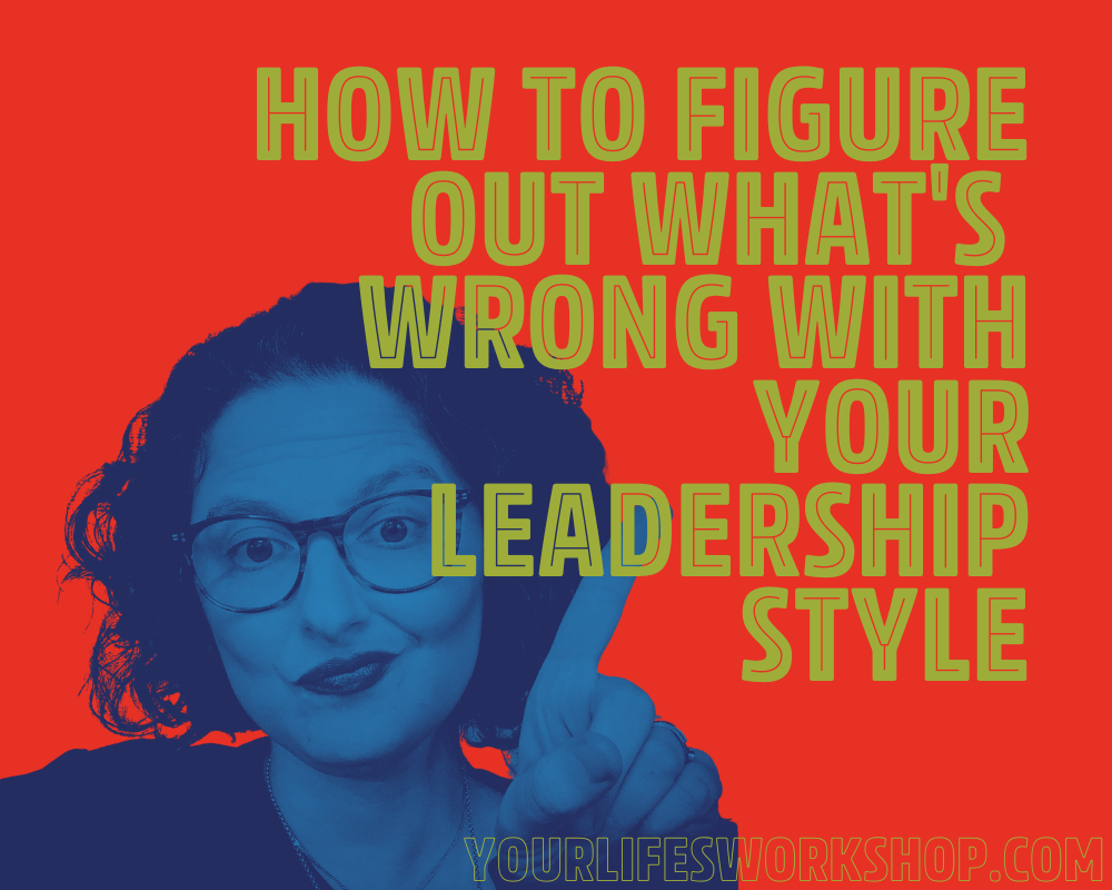 Here’s why your leadership style is broken and what to do instead. [Hint: Put down the pom poms]