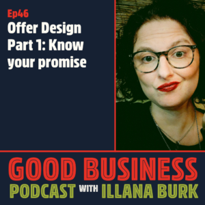 podcast episode title is Offer Design part 1: Know your promise